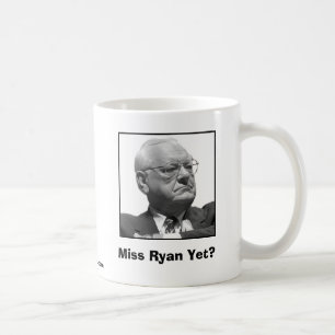 Mug Mlle Ryan Yet ?