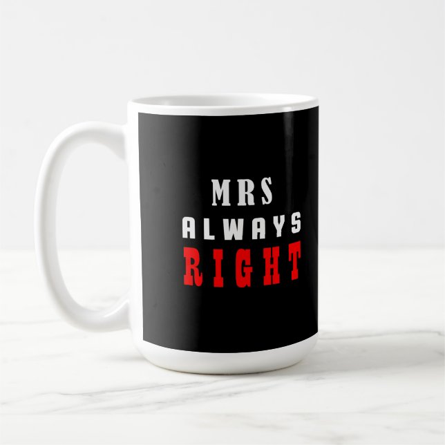 Mug Mme a toujours raison (Gauche)