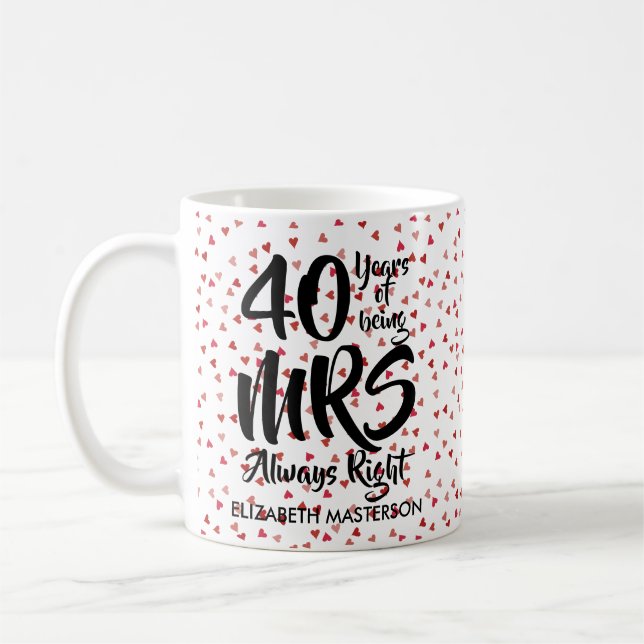 Mug Mme Always Right Fun 40e Anniversaire Ruby Hearts (Gauche)