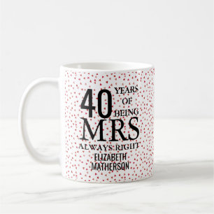 Mug Mme Toujours Raison Fun 40e Anniversaire de Mariag