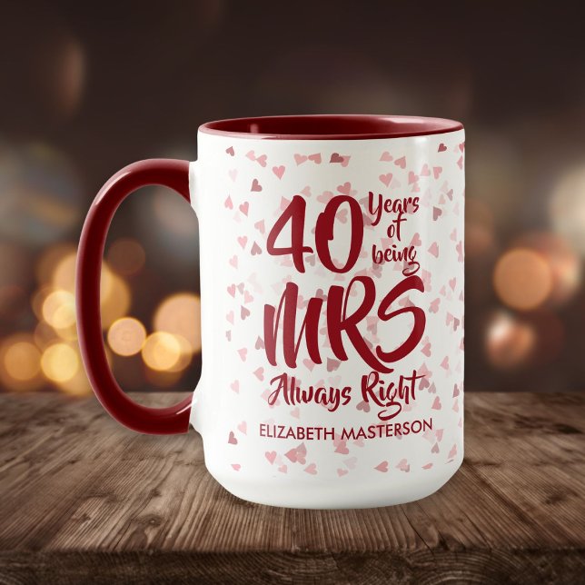 Mug Mme toujours raison Fun 40e anniversaire de rubis (Créateur téléchargé)