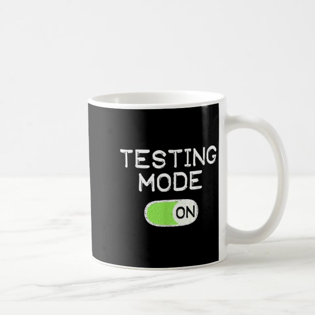 Mug Mode de test activé Jour de test drôle Enseignants (Droite)