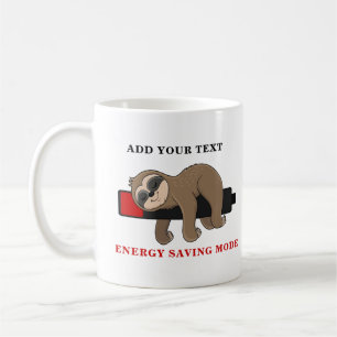 Mug Mode économie d'énergie Funny Sloth Modèle perso