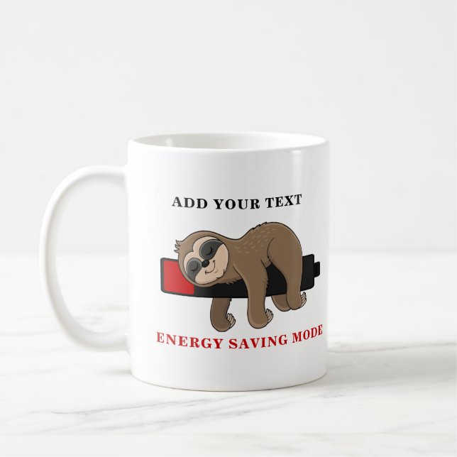 Mug Mode économie d'énergie | Funny Sloth Modèle perso (Gauche)