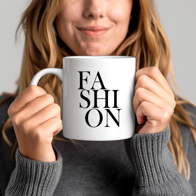 Mug MODE - Typographie Fashionista Trend Cote (FASHION - Typography Fashionista Trend Quote Coffee Mug)