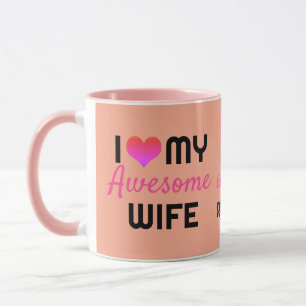 Mug Modern I Love My Awesome Wife Saint Valentin