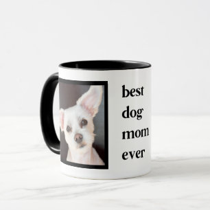 Mug Moderne Best Dog Mom Ever Citer 2 Photo