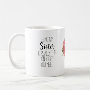 Mug Moderne et drôle Soeur seulement cadeau dont vous