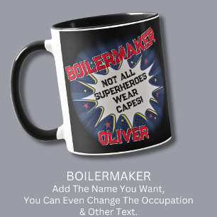 Mug Modifier le nom Texte, BOILERMAKER, pas tous les s