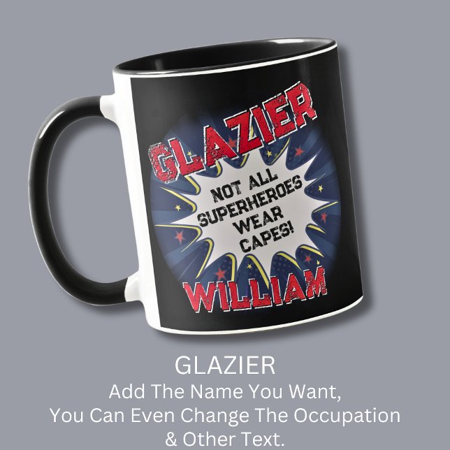 Mug Modifier le texte, GLAZIER pas tous les super-héro (Créateur téléchargé)