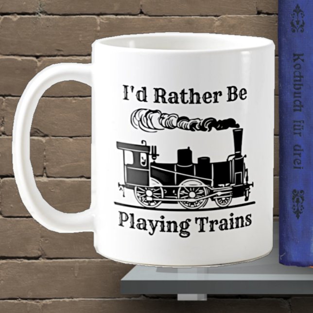 Mug Modifier le texte Je préfère jouer Trains Railroad (Créateur téléchargé)