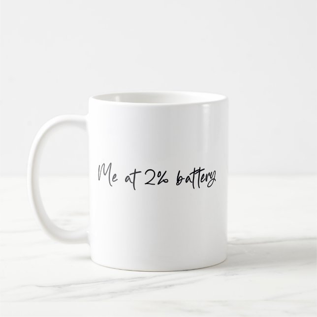 Mug Moi à 2 pour cent de batterie (Gauche)