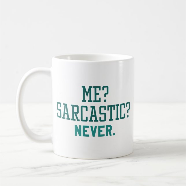 Mug Moi Sarcastique jamais (Gauche)