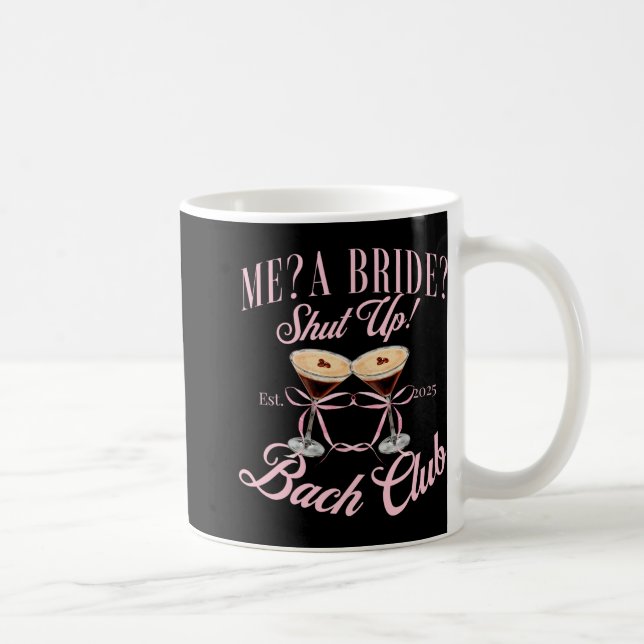 Mug Moi une mariée taisez-vous enterrement de vie de j (Droite)