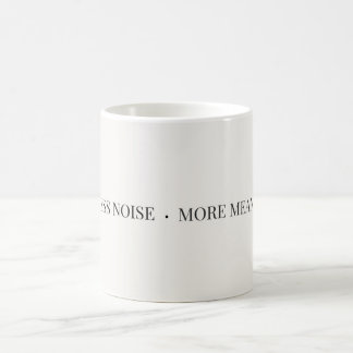 Mug Moins de Bruit Plus de Sens – Minimaliste