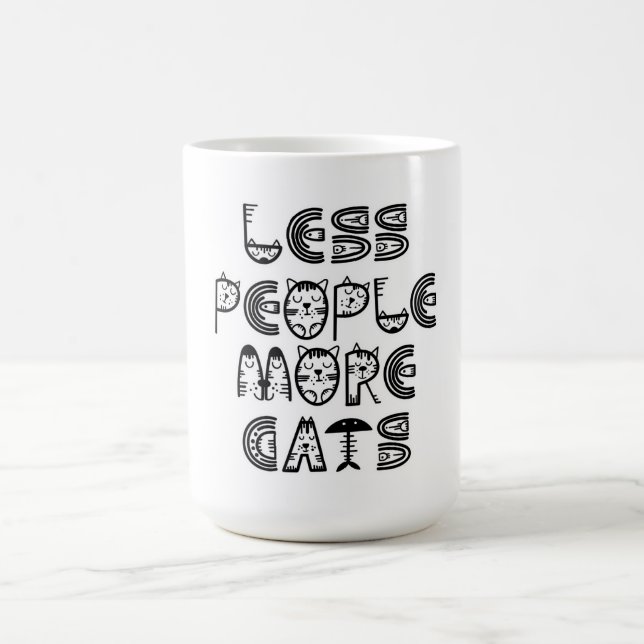 Mug Moins de gens, plus de chats  (Centre)