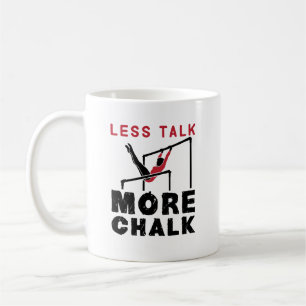 Mug Moins de parler Plus de Chalk Gymnastique