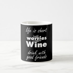 Mug Moins de soucis Plus de vin Boire du vin avec des