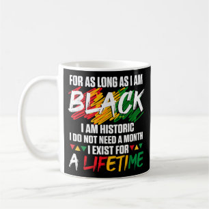 Mug Mois de l'histoire des Noirs Pour aussi longtemps