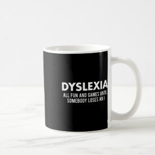 Mug Mois de sensibilisation Drôle Dyslexique Citation