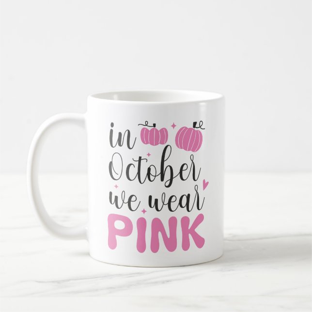 Mug Mois Du Cancer Du Sein En Octobre Nous Portons Ros (Gauche)