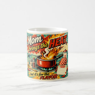 Mug Mom brings the heat