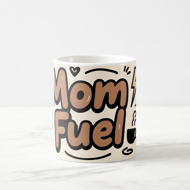 Mug Mom Fuel Funny Typography Design (Centre)