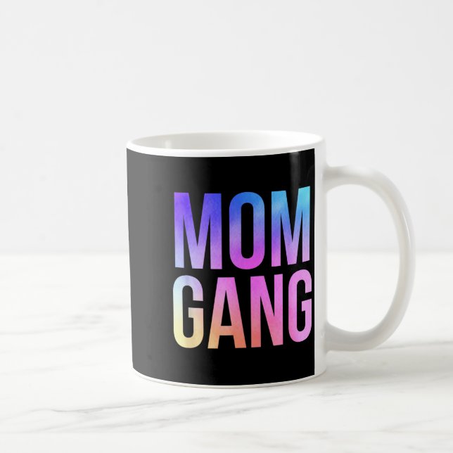 Mug Mom Gang Funny Mom New Mom  (Droite)