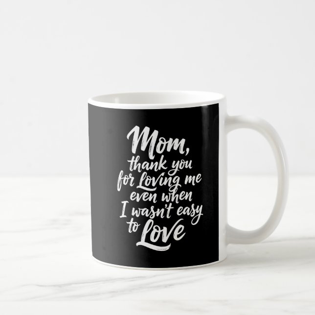 Mug Mom Thanks For Loving Me Brush Script Photo Black (Droite)