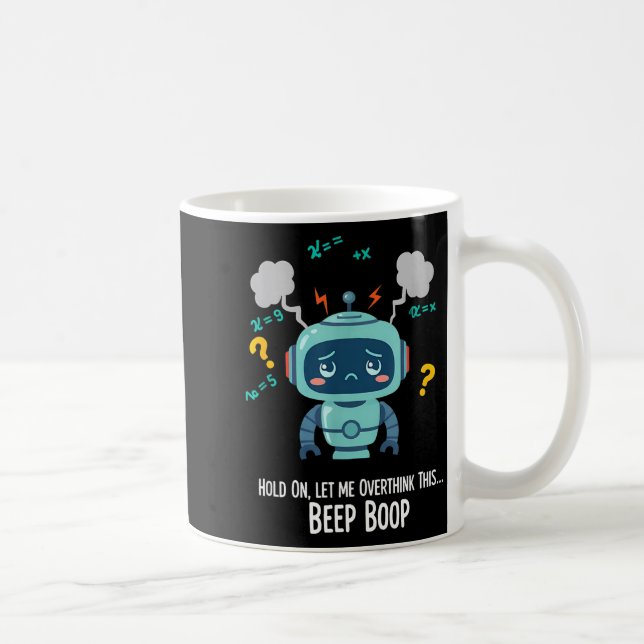 Mug Moment drôle de robot qui réfléchit trop Bip Boop  (Droite)