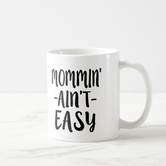 Mug Mommin n'est pas maman drôle facile (Droite)