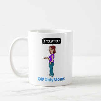 Mug MOMS uniquement