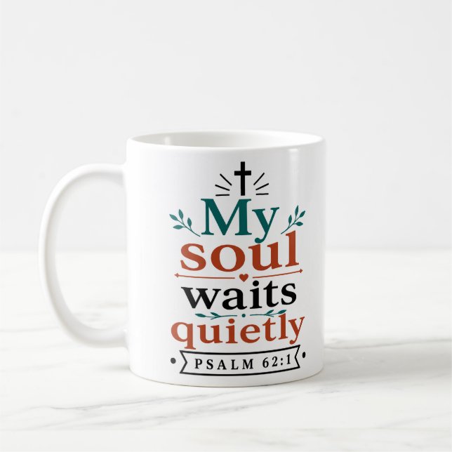 Mug Mon âme attend silencieusement Encouragement basé  (Gauche)