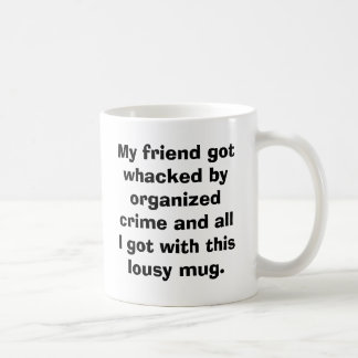 Mug Mon ami obtient battu par criminalité organisée et