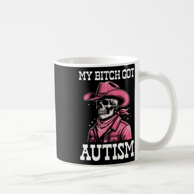 Mug Mon Autisme Obtenu Drôle Skeleton Mème Autistique (Droite)