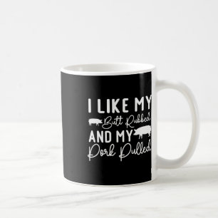 Mug Mon Beurre Et Mon Porc Tiré Comme Byckyard Bb