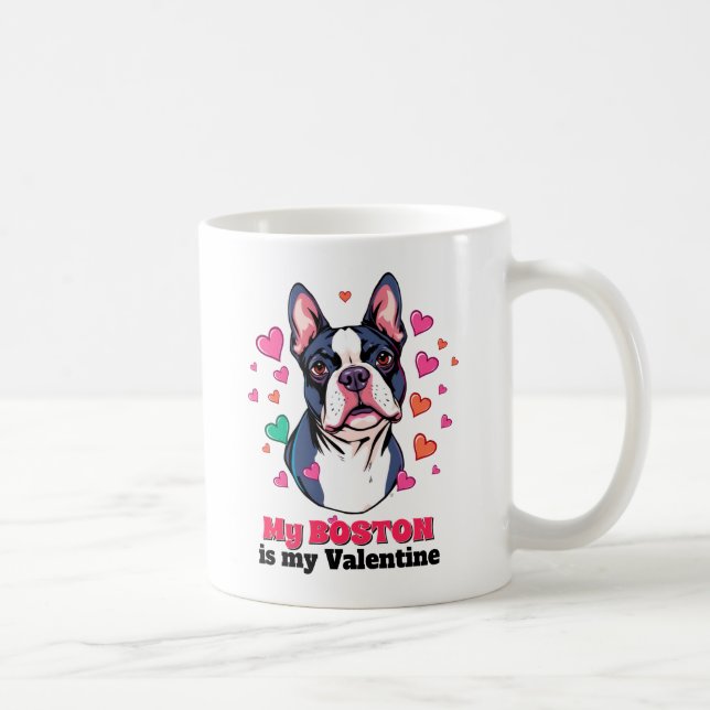 Mug Mon Boston Terrier est Mon Valentine Chien Mignonn (Droite)