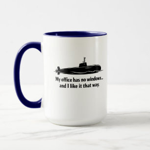 Mug Mon bureau n'a pas de fenêtres Humour de sous-mari