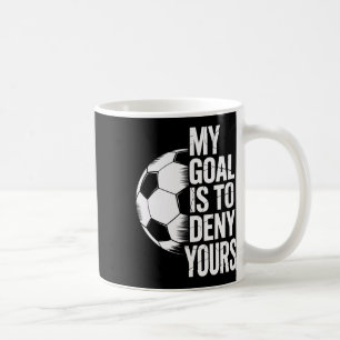 Mug Mon but est de nier le vôtre Blocage de tir de foo