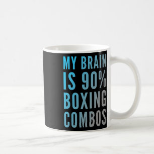 Mug Mon Cerveau Est 90% Boxer Combos Boxer Boxers Love