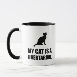 Mug Mon chat est un politique drôle libertaire