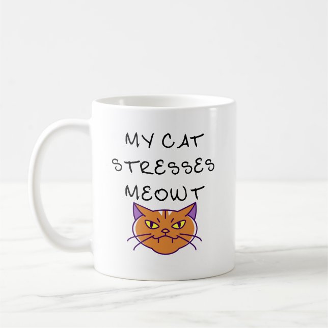 Mug Mon chat me stresse Meowt Drôle de chat Chat grinc (Gauche)