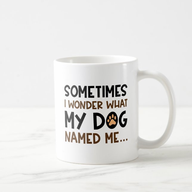 Mug Mon Chien M'A Nommé (Droite)