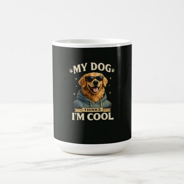 Mug Mon chien pense que je suis cool (Centre)