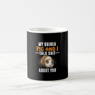 Mug Mon Cochon De Guinée Et Moi Parlons De Vous Propr