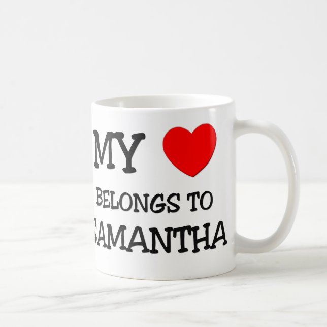 Mug Mon coeur appartient à SAMANTHA (Droite)