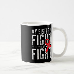 Mug Mon combat de soeur est ma lutte contre le cancer
