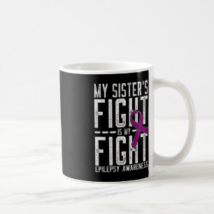 Mug Mon combat de soeur est ma lutte contre l'épilepsi