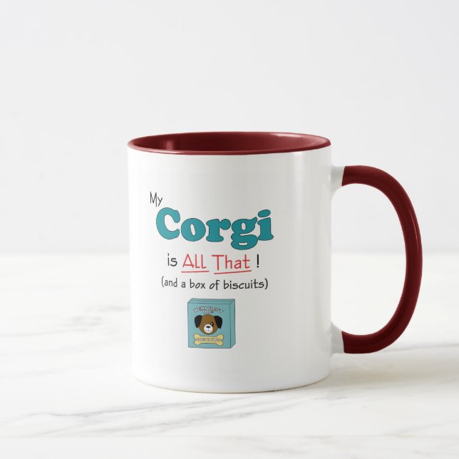 Mug Mon corgi est tout cela ! (Droite)