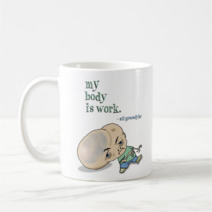 Mug Mon corps est travail